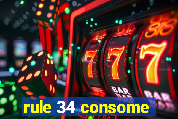 rule 34 consome